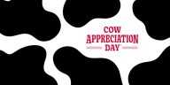 COW Appreciation Day