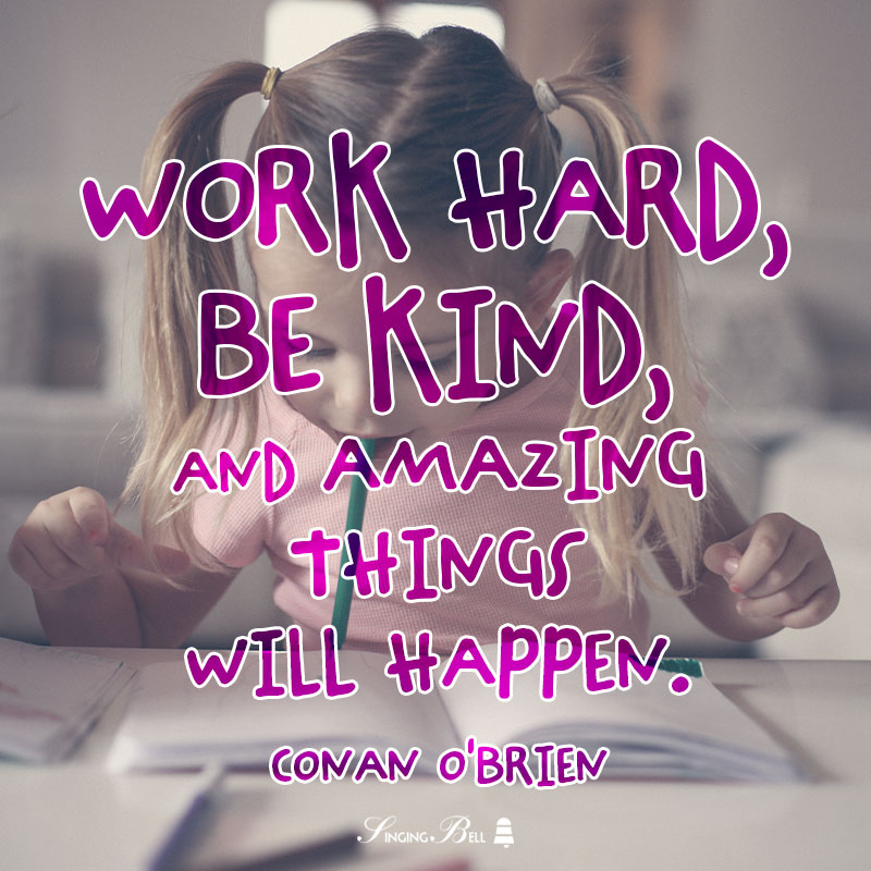 Work Hard & Be Kind